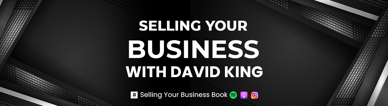 Selling Your Business With David King Youtube Channel